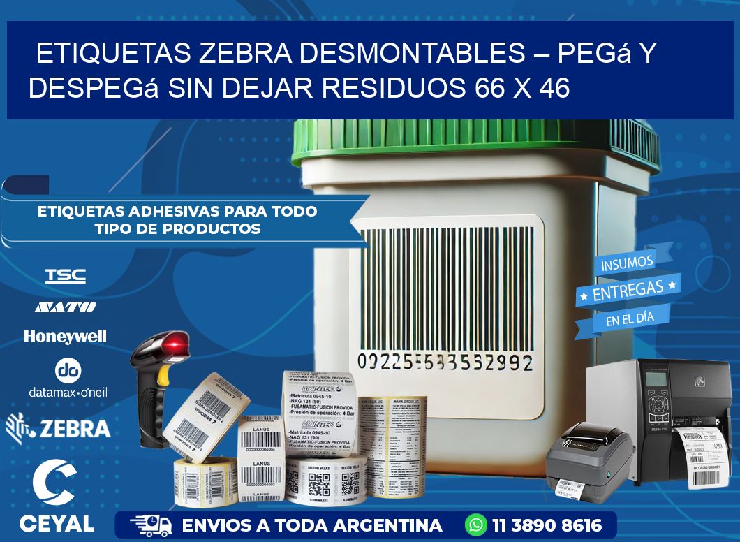 Etiquetas Zebra Desmontables – Pegá y Despegá Sin Dejar Residuos 66 x 46