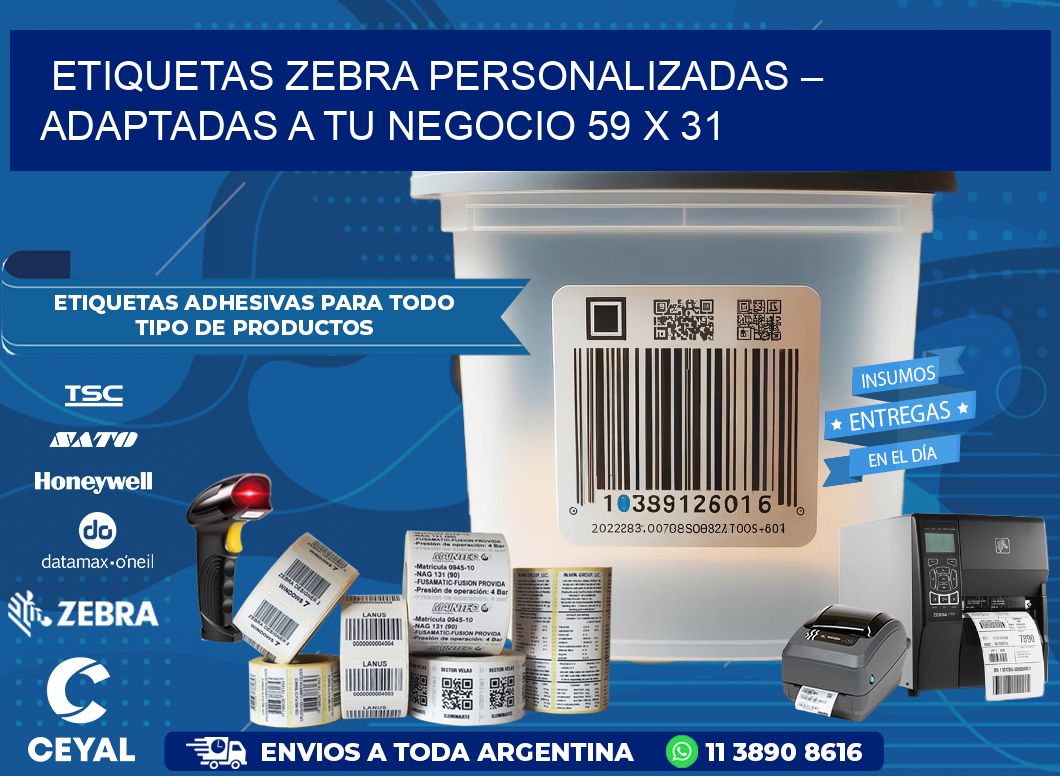 Etiquetas Zebra Personalizadas – Adaptadas a tu Negocio 59 x 31