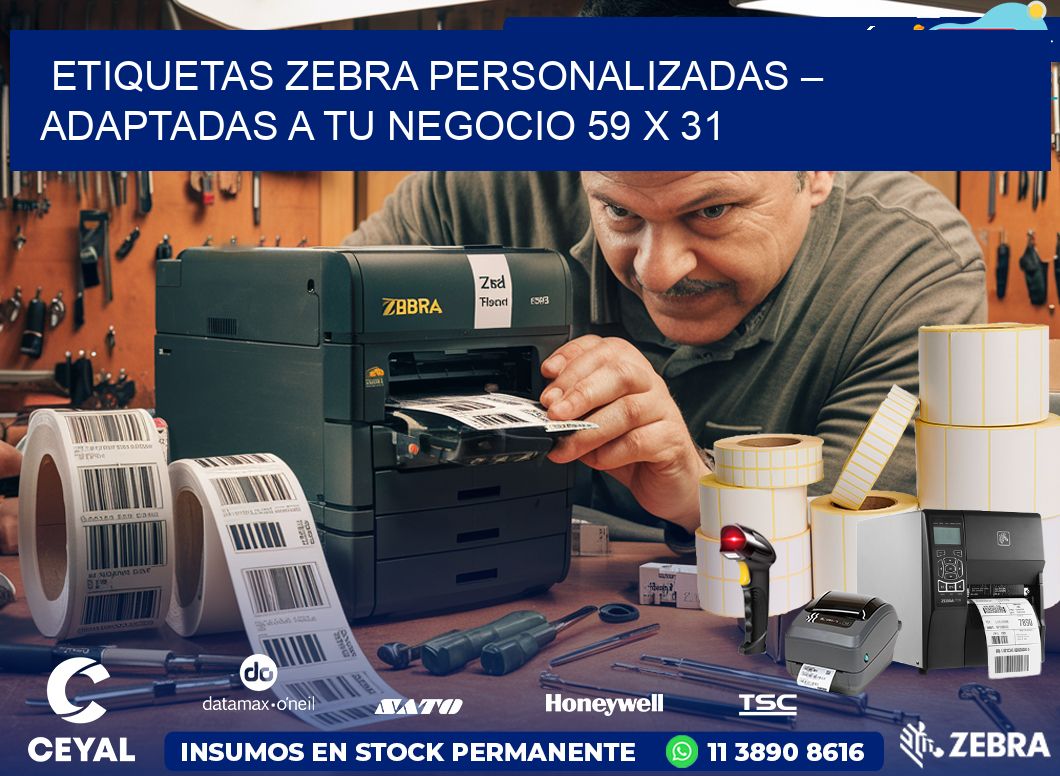 Etiquetas Zebra Personalizadas – Adaptadas a tu Negocio 59 x 31