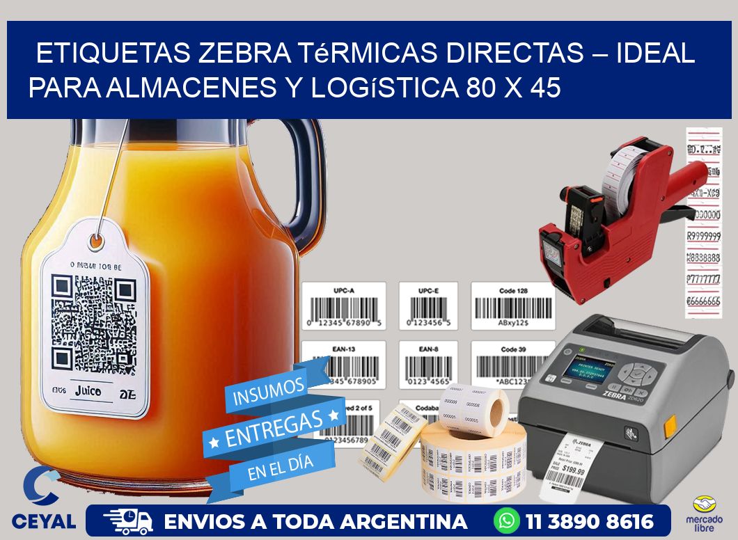 Etiquetas Zebra Térmicas Directas – Ideal para Almacenes y Logística 80 x 45