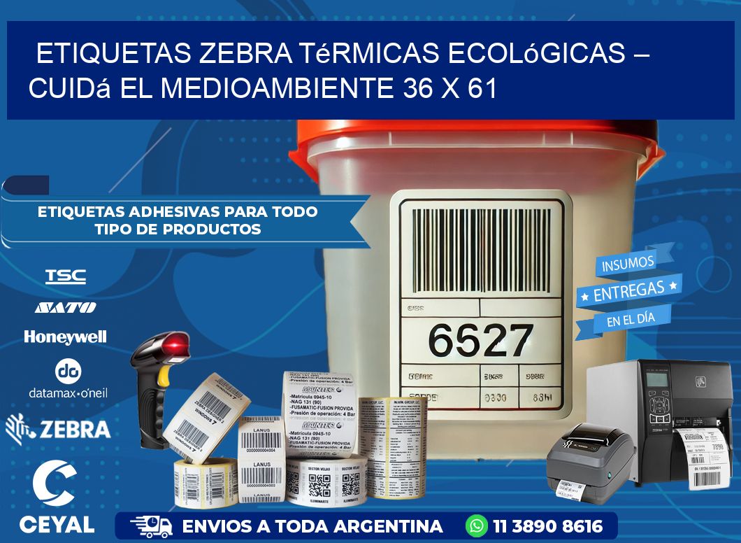 Etiquetas Zebra Térmicas Ecológicas – Cuidá el Medioambiente 36 x 61