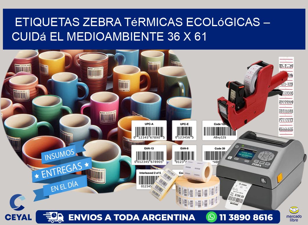 Etiquetas Zebra Térmicas Ecológicas – Cuidá el Medioambiente 36 x 61