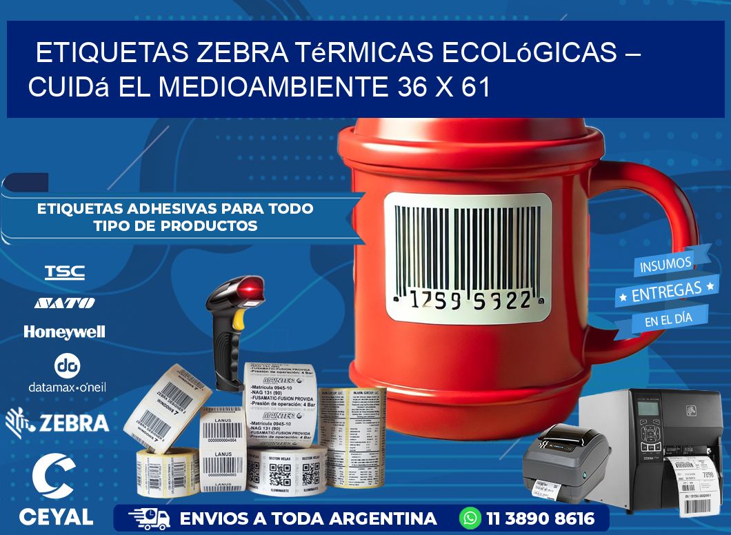 Etiquetas Zebra Térmicas Ecológicas – Cuidá el Medioambiente 36 x 61
