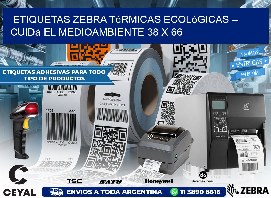 Etiquetas Zebra Térmicas Ecológicas – Cuidá el Medioambiente 38 x 66