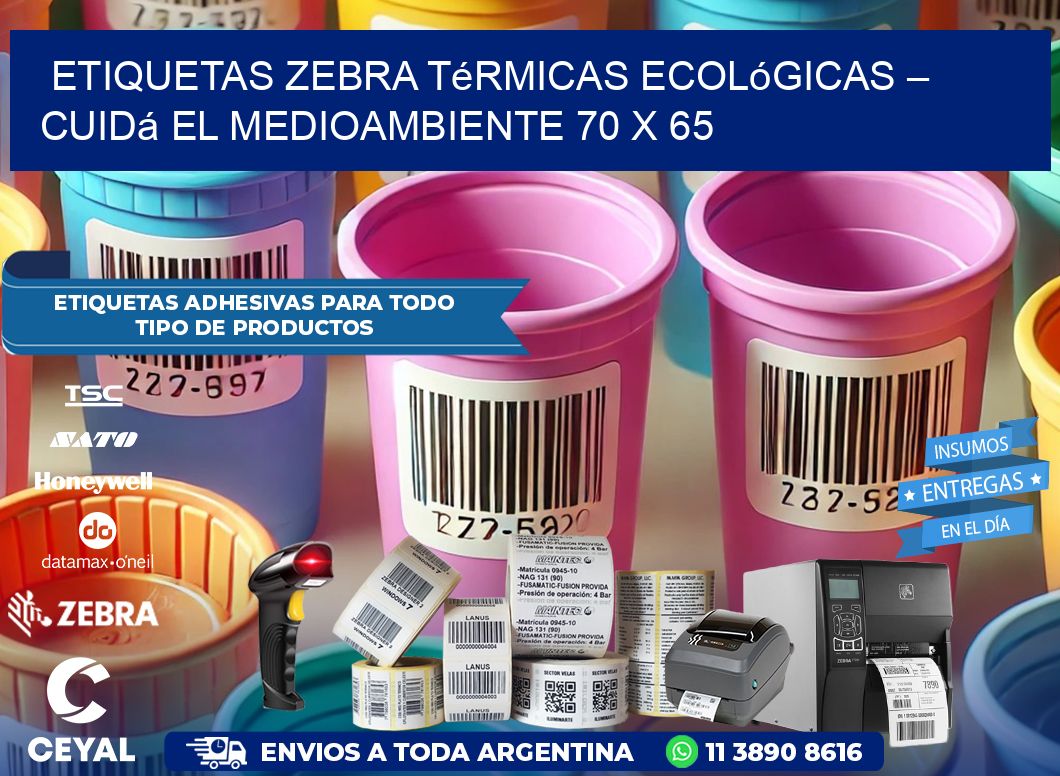 Etiquetas Zebra Térmicas Ecológicas – Cuidá el Medioambiente 70 x 65