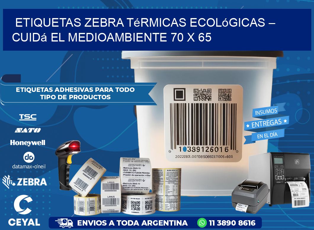 Etiquetas Zebra Térmicas Ecológicas – Cuidá el Medioambiente 70 x 65