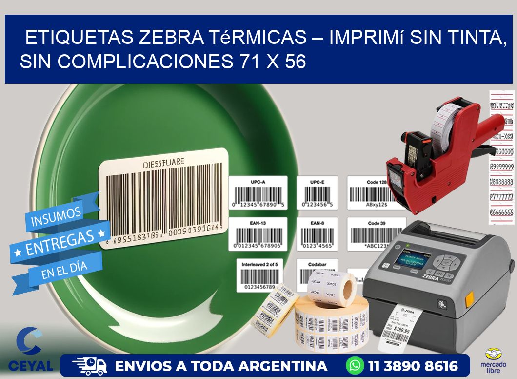 Etiquetas Zebra Térmicas – Imprimí sin Tinta, Sin Complicaciones 71 x 56