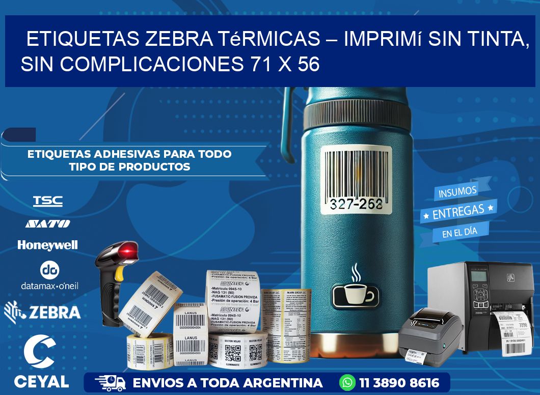 Etiquetas Zebra Térmicas – Imprimí sin Tinta, Sin Complicaciones 71 x 56