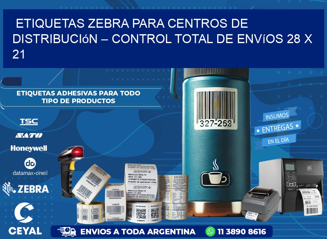 Etiquetas Zebra para Centros de Distribución – Control Total de Envíos 28 x 21