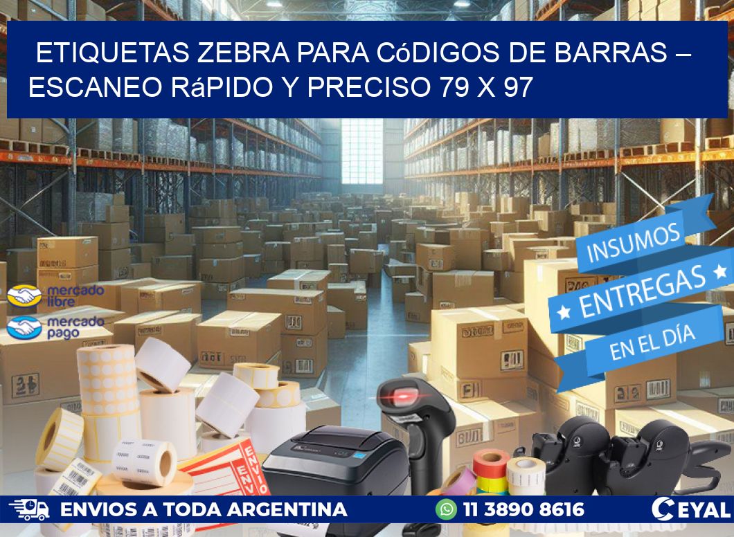 Etiquetas Zebra para Códigos de Barras – Escaneo Rápido y Preciso 79 x 97