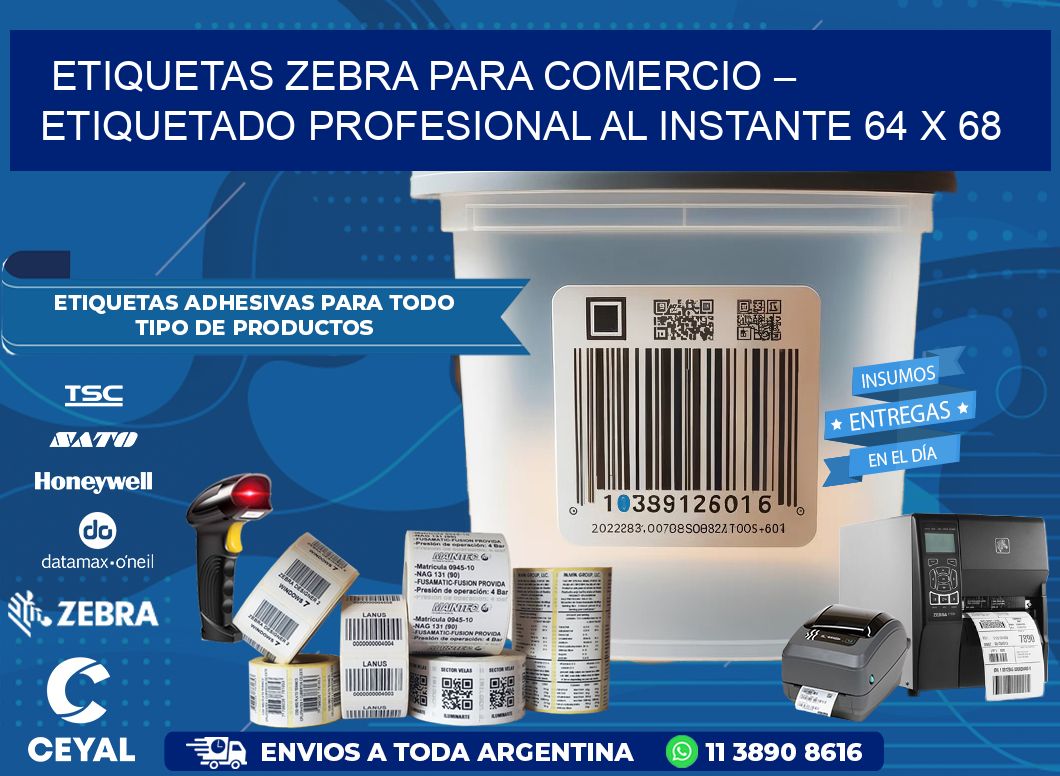 Etiquetas Zebra para Comercio – Etiquetado Profesional al Instante 64 x 68