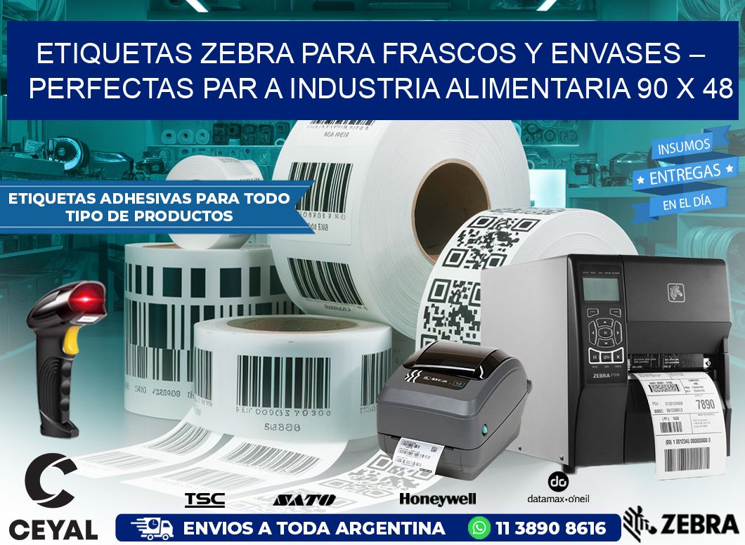 Etiquetas Zebra para Frascos y Envases – Perfectas par a Industria Alimentaria 90 x 48