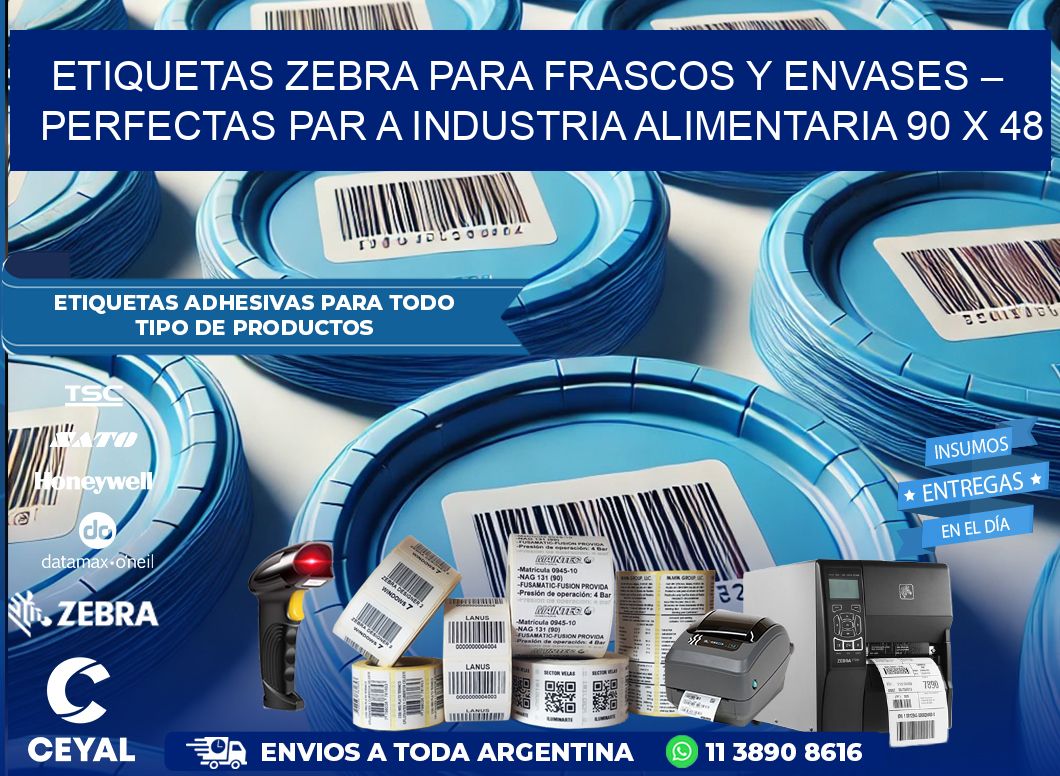 Etiquetas Zebra para Frascos y Envases – Perfectas par a Industria Alimentaria 90 x 48