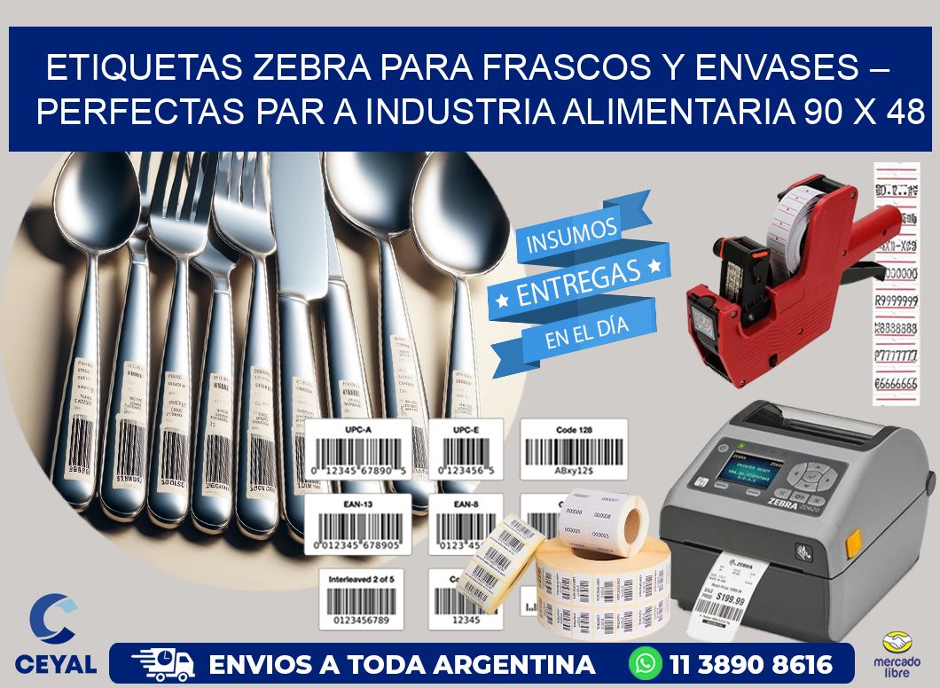 Etiquetas Zebra para Frascos y Envases – Perfectas par a Industria Alimentaria 90 x 48