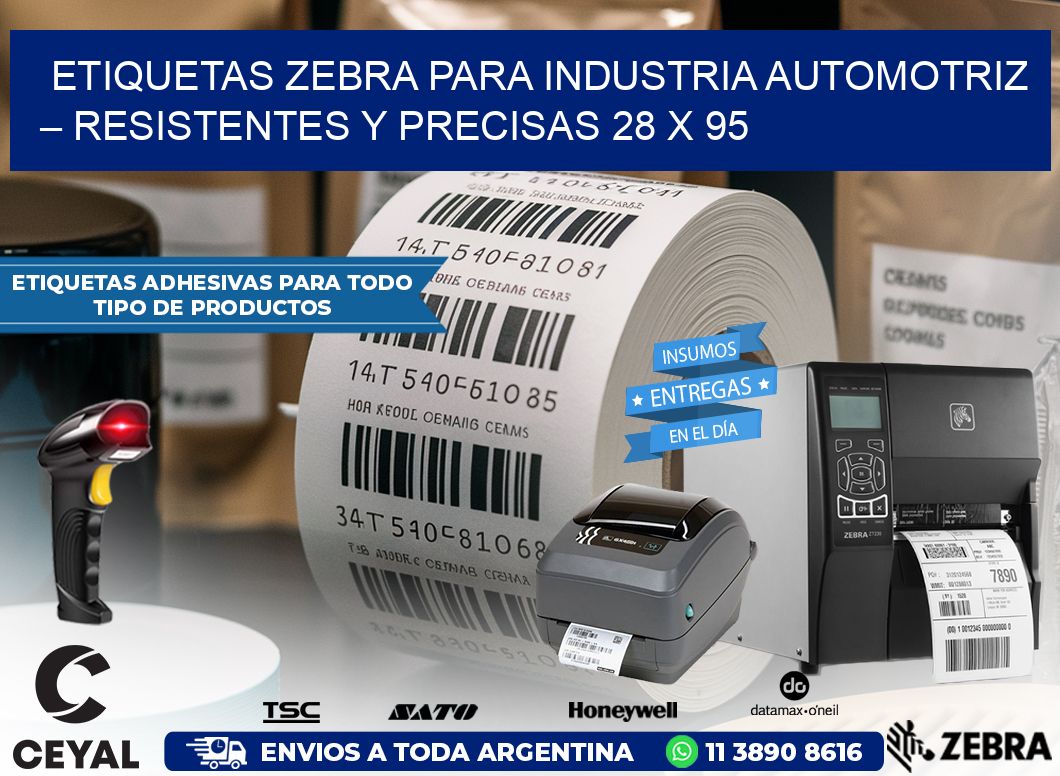 Etiquetas Zebra para Industria Automotriz – Resistentes y Precisas 28 x 95