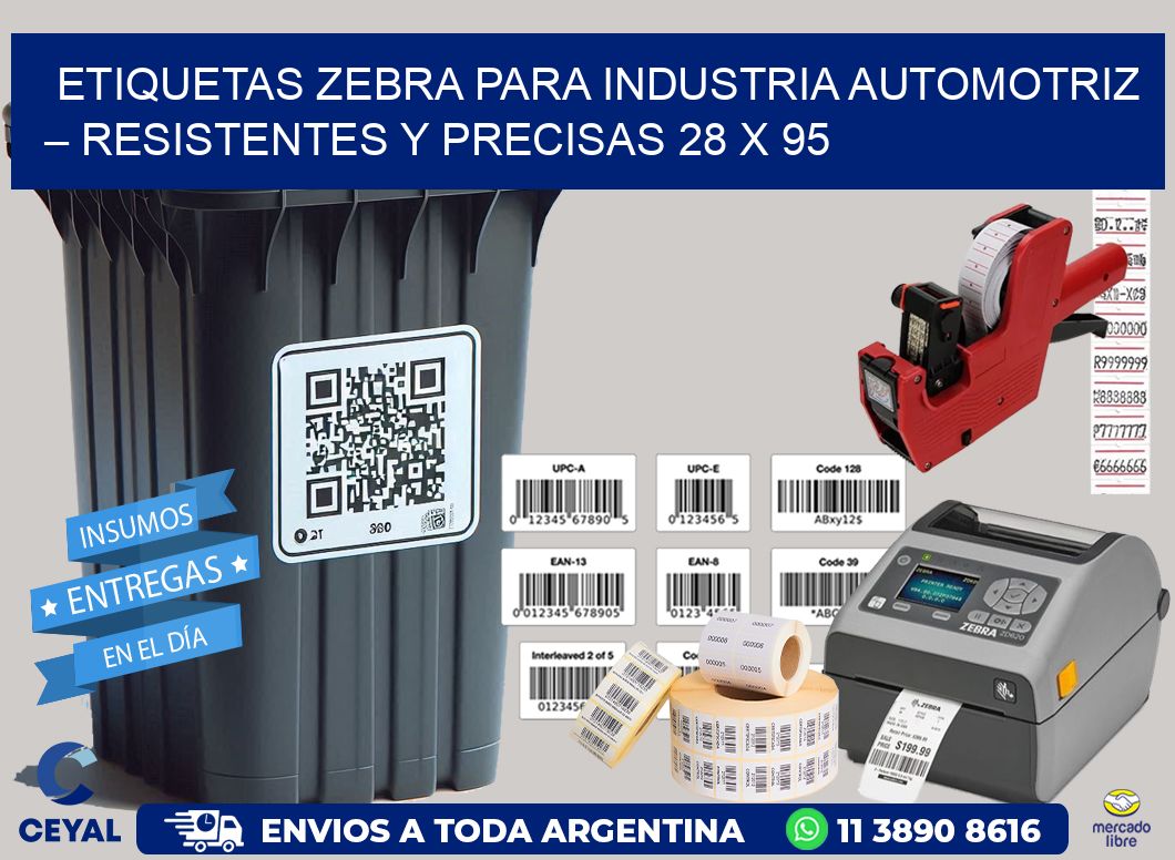 Etiquetas Zebra para Industria Automotriz – Resistentes y Precisas 28 x 95