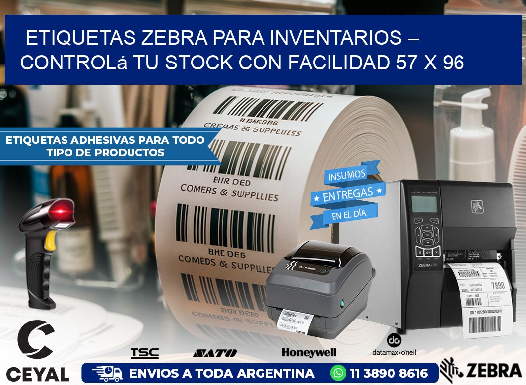 Etiquetas Zebra para Inventarios – Controlá tu Stock con Facilidad 57 x 96
