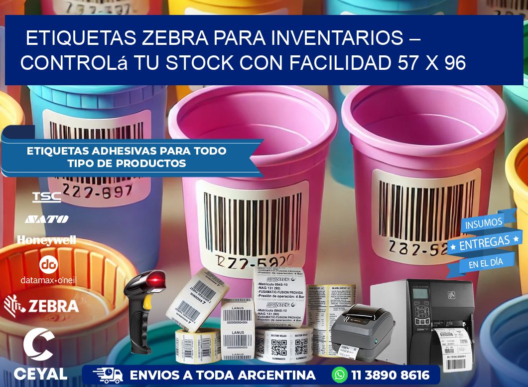 Etiquetas Zebra para Inventarios – Controlá tu Stock con Facilidad 57 x 96