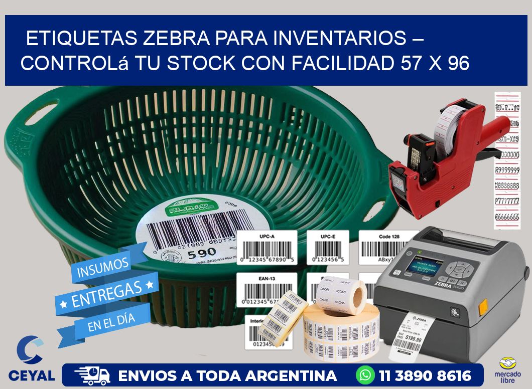 Etiquetas Zebra para Inventarios – Controlá tu Stock con Facilidad 57 x 96