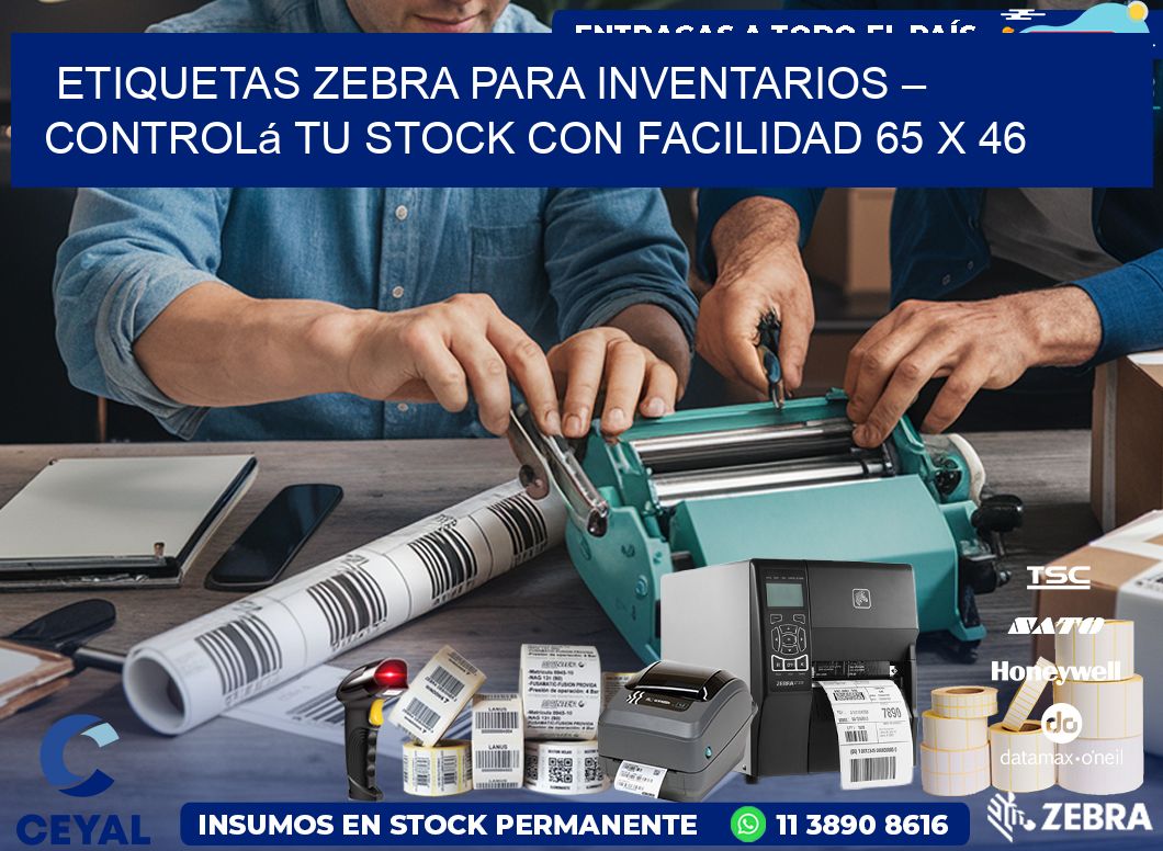 Etiquetas Zebra para Inventarios – Controlá tu Stock con Facilidad 65 x 46