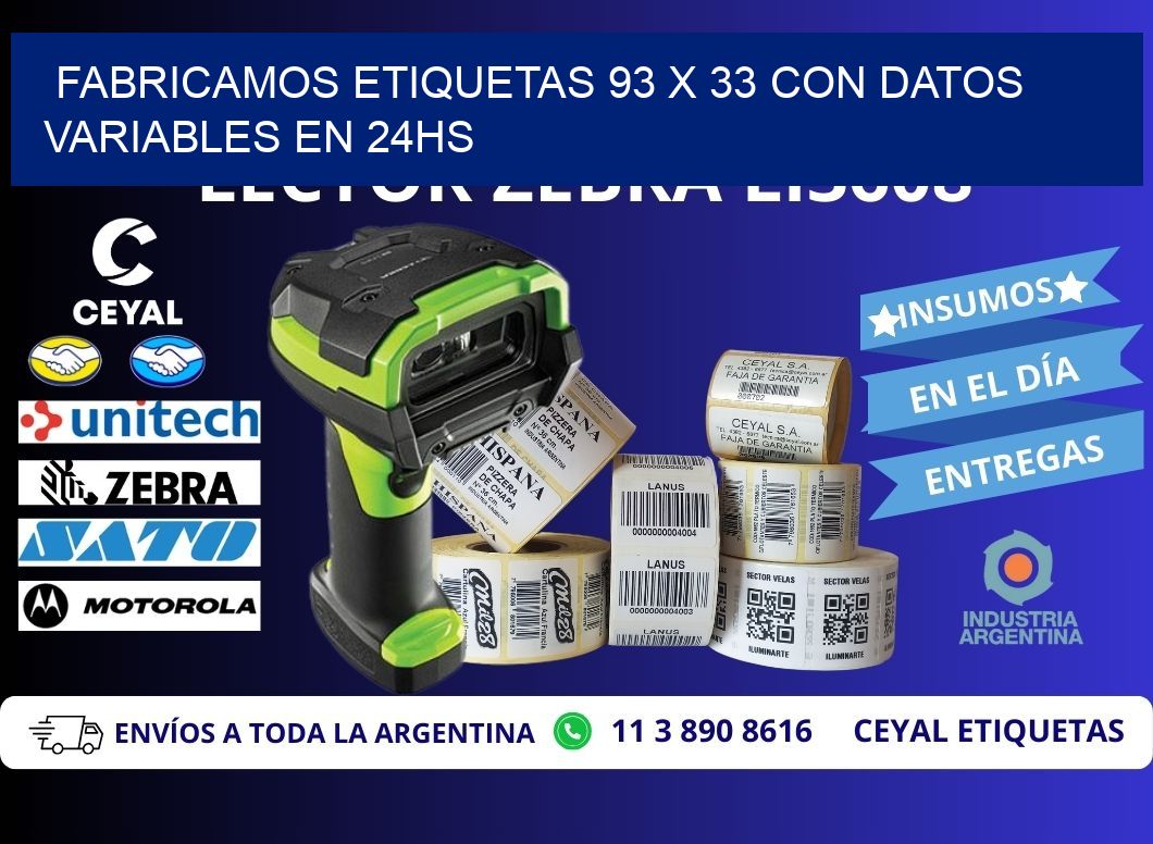 Fabricamos Etiquetas 93 x 33 con Datos Variables en 24hs