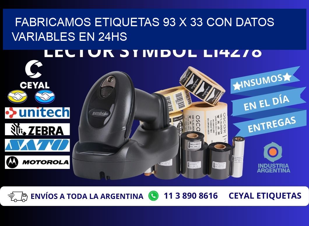 Fabricamos Etiquetas 93 x 33 con Datos Variables en 24hs