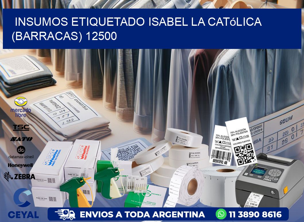 INSUMOS ETIQUETADO Isabel la Católica (Barracas) 12500
