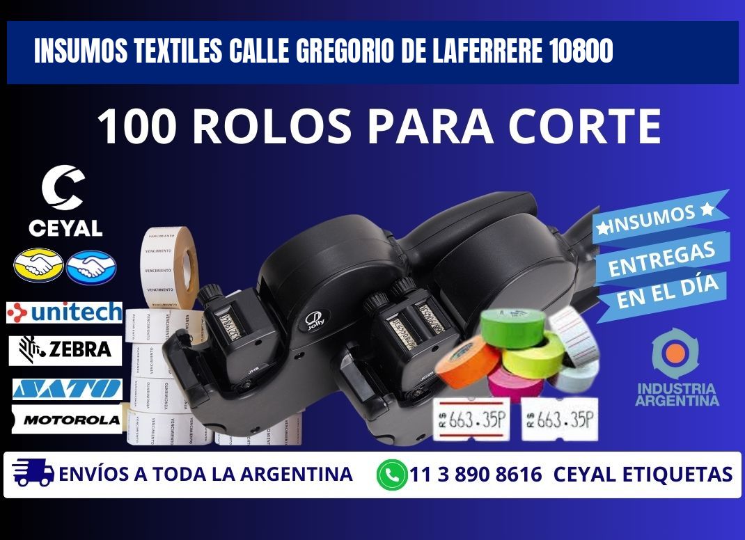 INSUMOS TEXTILES CALLE GREGORIO DE LAFERRERE 10800