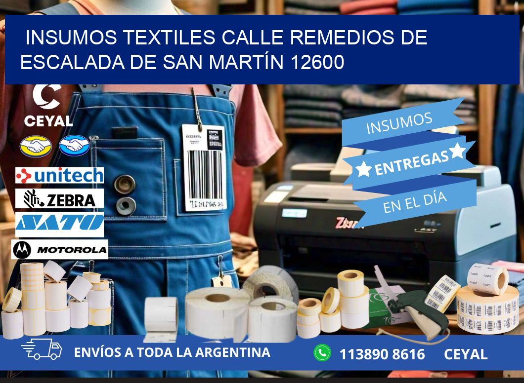 INSUMOS TEXTILES CALLE REMEDIOS DE ESCALADA DE SAN MARTÍN 12600