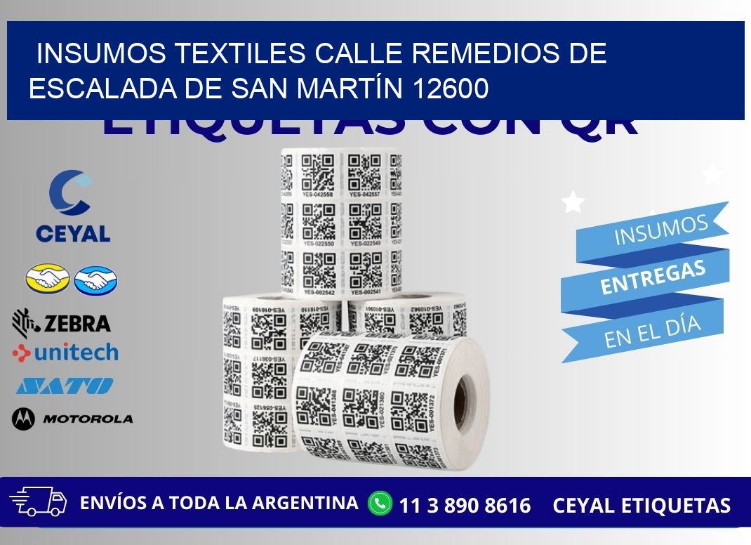 INSUMOS TEXTILES CALLE REMEDIOS DE ESCALADA DE SAN MARTÍN 12600