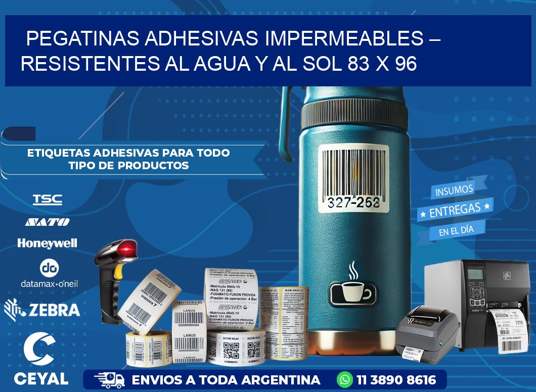 Pegatinas Adhesivas Impermeables – Resistentes al Agua y al Sol 83 x 96