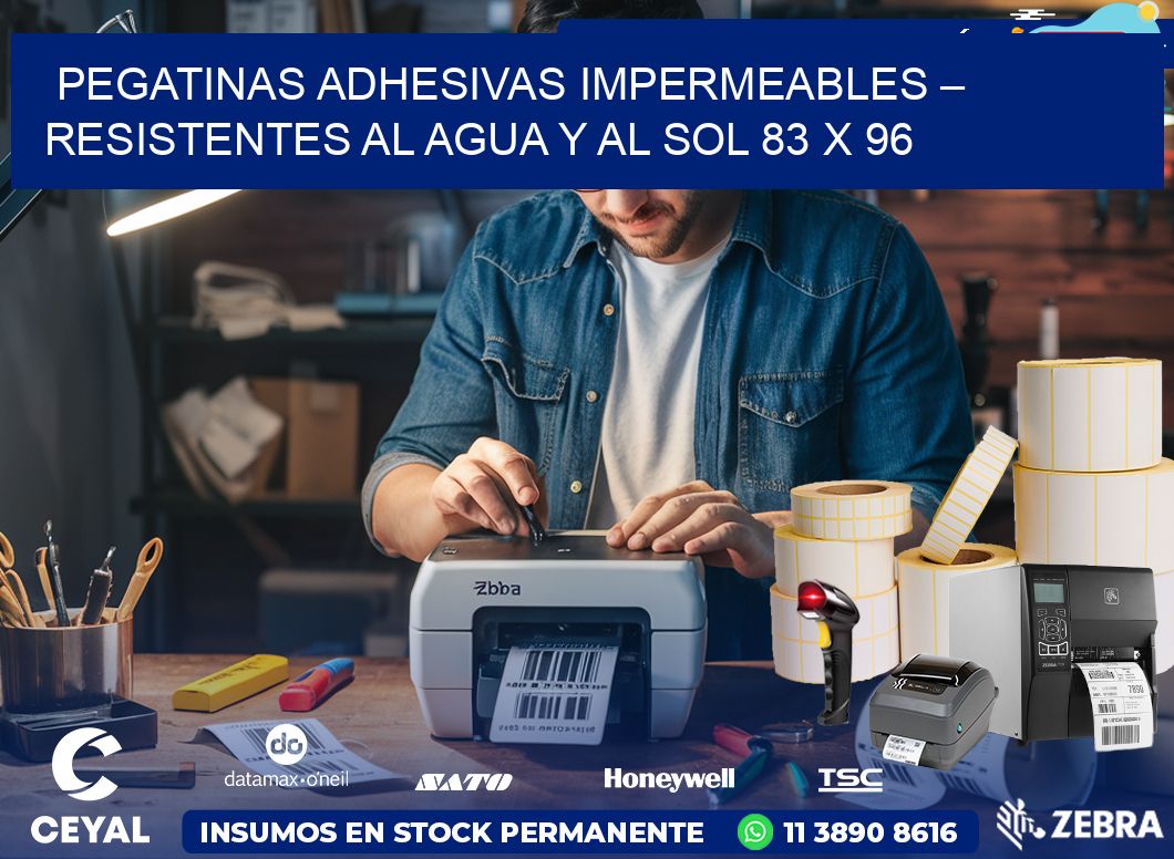 Pegatinas Adhesivas Impermeables – Resistentes al Agua y al Sol 83 x 96