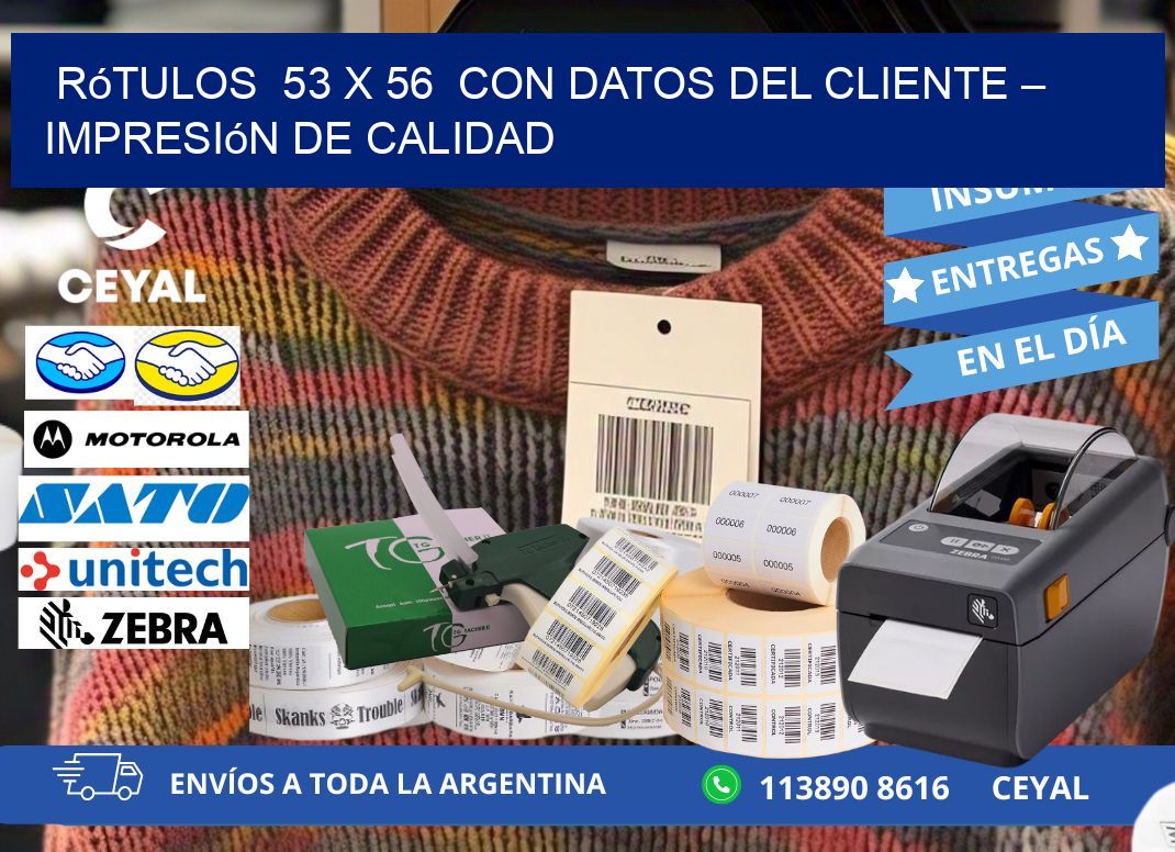 Rótulos  53 x 56  con Datos del Cliente – Impresión de Calidad