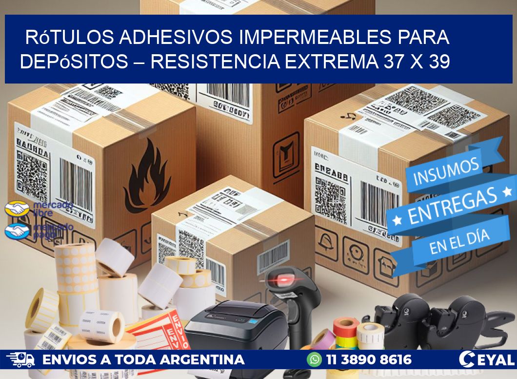 Rótulos Adhesivos Impermeables para Depósitos – Resistencia Extrema 37 x 39