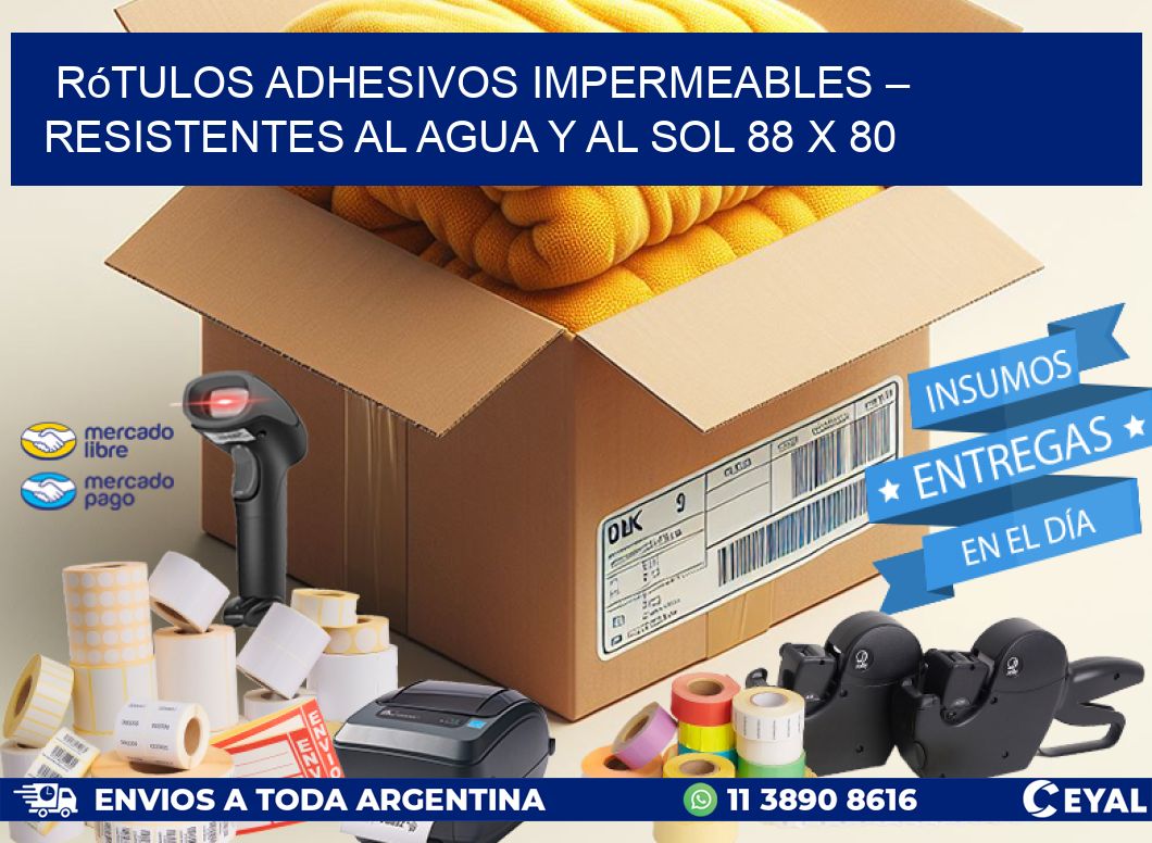 Rótulos Adhesivos Impermeables – Resistentes al Agua y al Sol 88 x 80