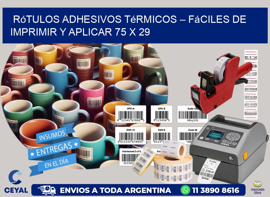 Rótulos Adhesivos Térmicos – Fáciles de Imprimir y Aplicar 75 x 29