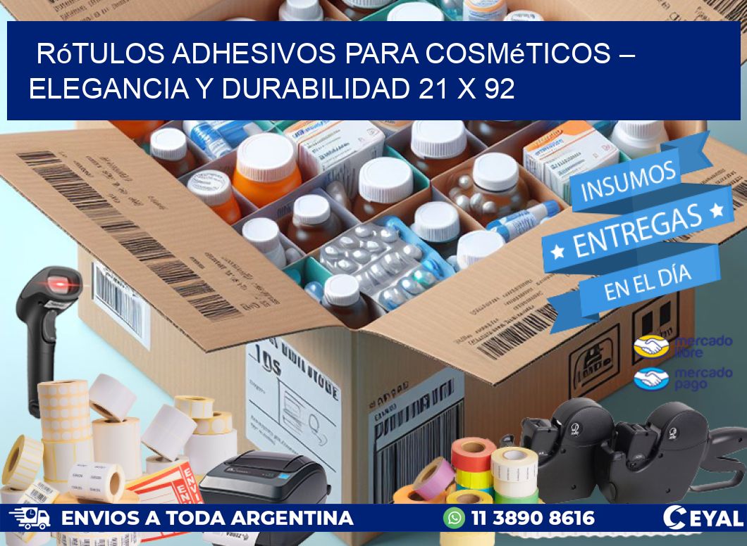 Rótulos Adhesivos para Cosméticos – Elegancia y Durabilidad 21 x 92