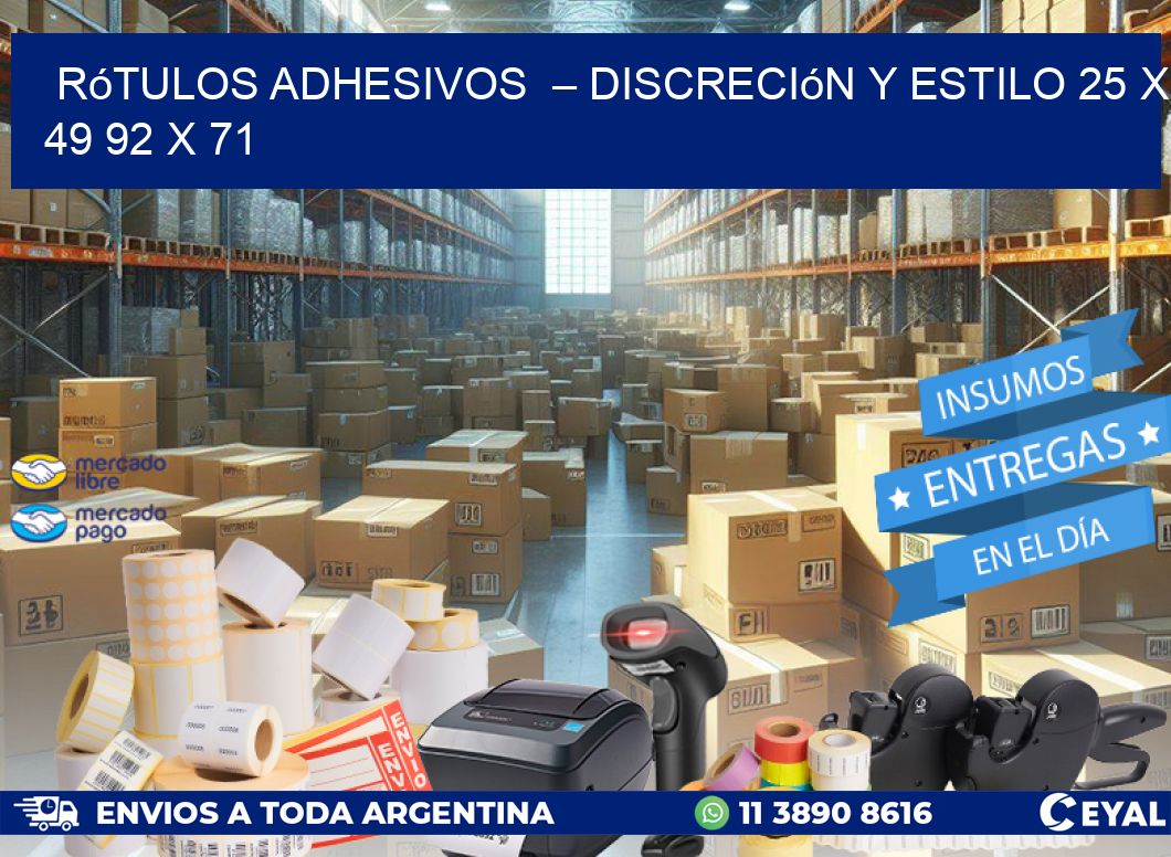 Rótulos Adhesivos  – Discreción y Estilo 25 x 49 92 x 71