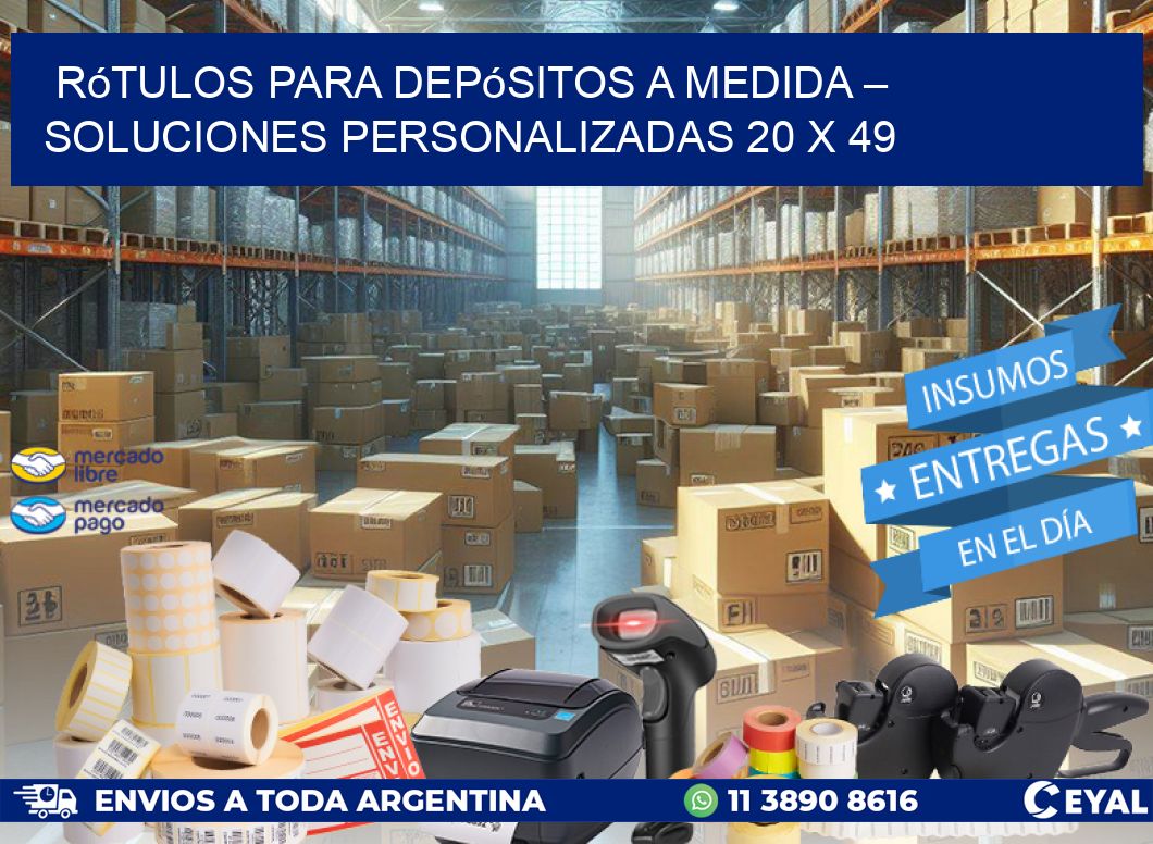 Rótulos para Depósitos a Medida – Soluciones Personalizadas 20 x 49