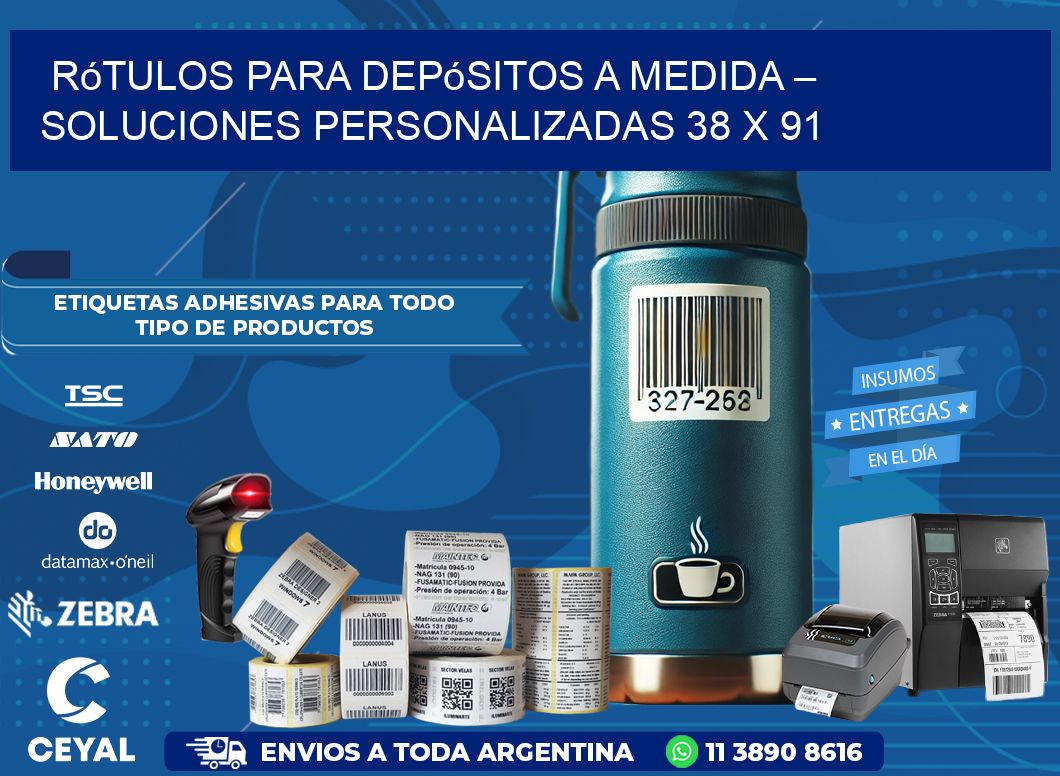 Rótulos para Depósitos a Medida – Soluciones Personalizadas 38 x 91