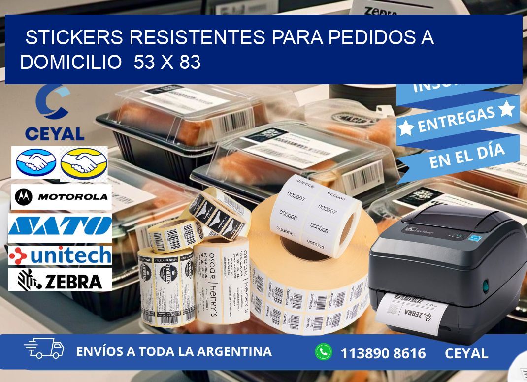STICKERS RESISTENTES PARA PEDIDOS A DOMICILIO 53 x 83