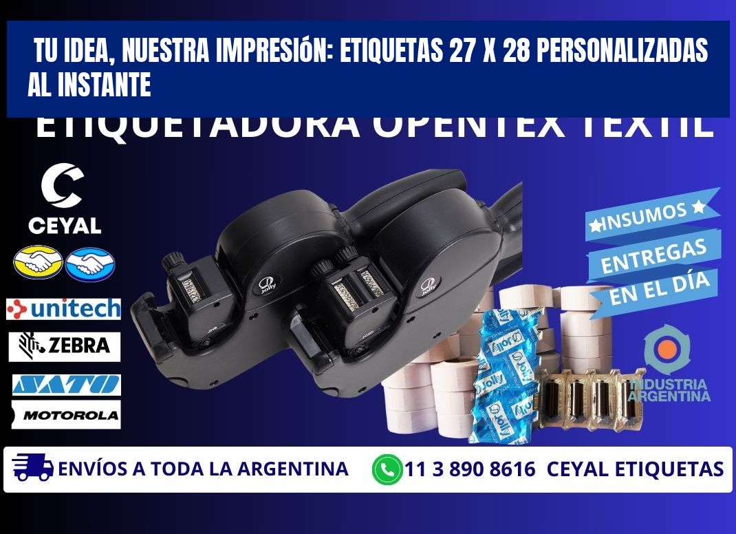 Tu Idea, Nuestra Impresión: Etiquetas 27 x 28 Personalizadas al Instante