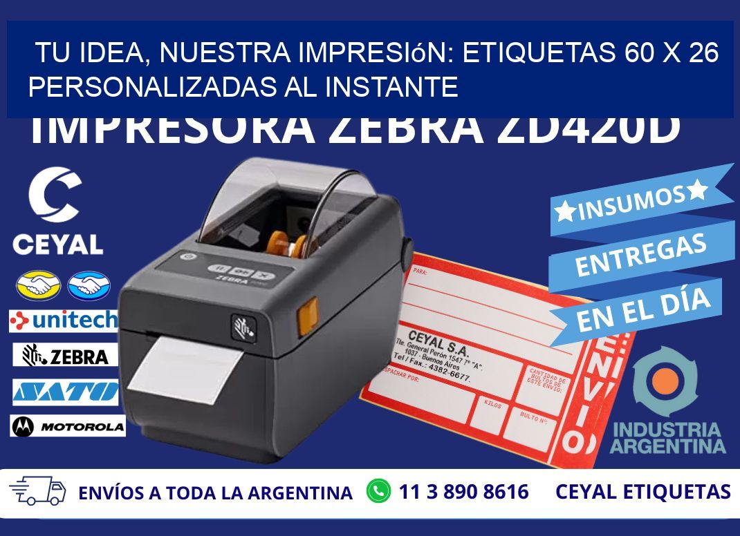 Tu Idea, Nuestra Impresión: Etiquetas 60 x 26 Personalizadas al Instante