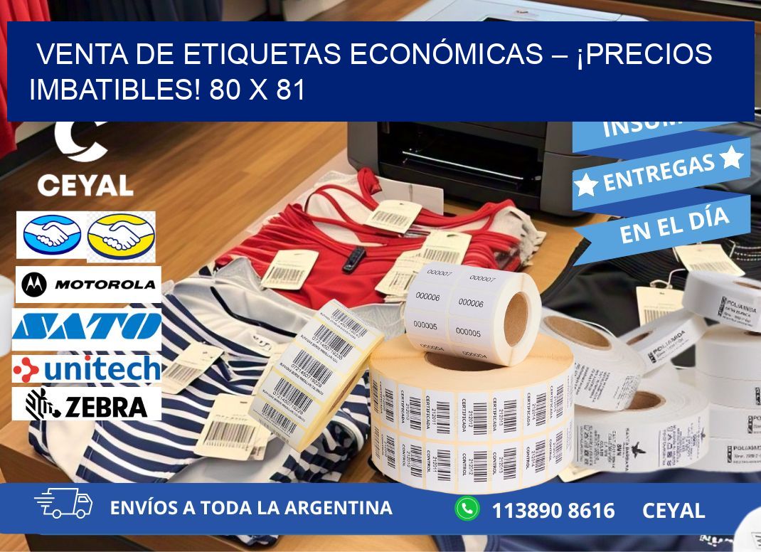 VENTA DE ETIQUETAS ECONÓMICAS – ¡PRECIOS IMBATIBLES! 80 x 81