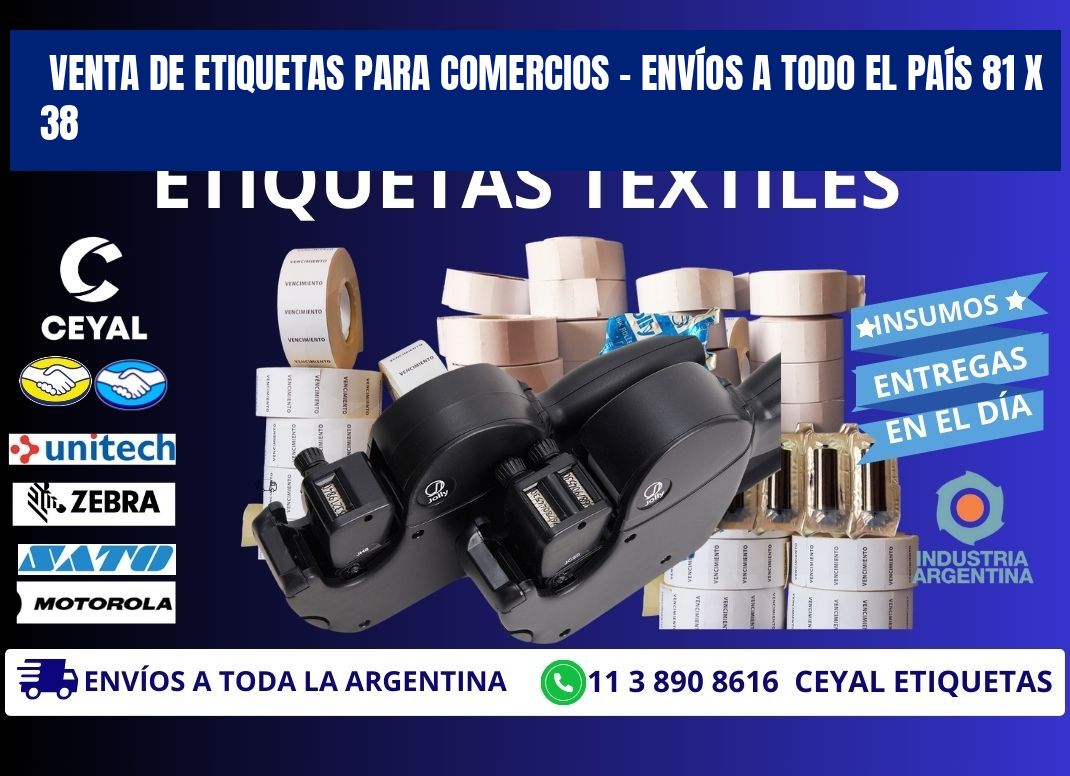 VENTA DE ETIQUETAS PARA COMERCIOS – ENVÍOS A TODO EL PAÍS 81 x 38
