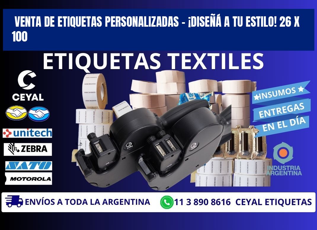 VENTA DE ETIQUETAS PERSONALIZADAS – ¡DISEÑÁ A TU ESTILO! 26 x 100