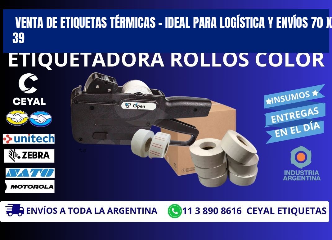 VENTA DE ETIQUETAS TÉRMICAS – IDEAL PARA LOGÍSTICA Y ENVÍOS 70 x 39