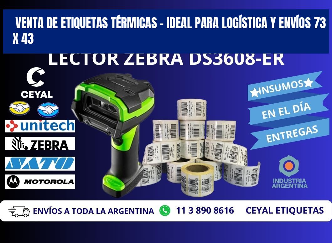 VENTA DE ETIQUETAS TÉRMICAS – IDEAL PARA LOGÍSTICA Y ENVÍOS 73 x 43