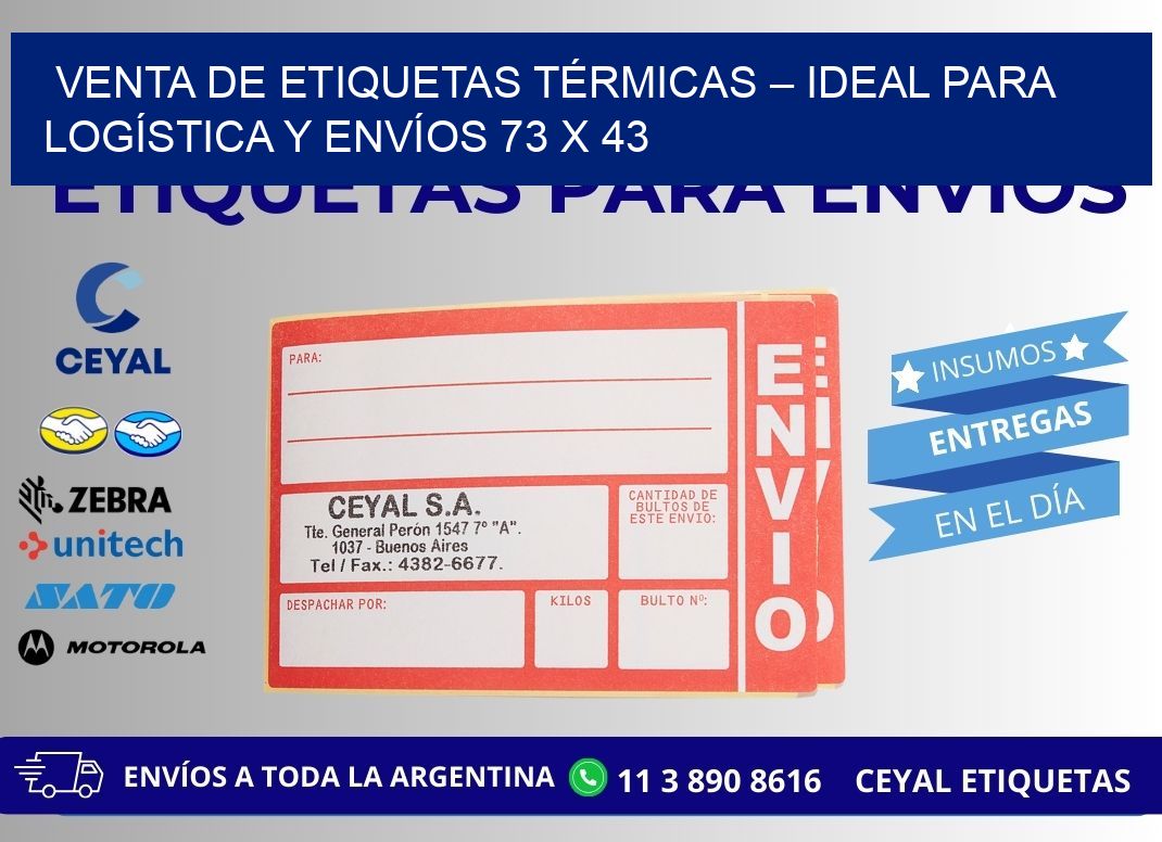 VENTA DE ETIQUETAS TÉRMICAS – IDEAL PARA LOGÍSTICA Y ENVÍOS 73 x 43