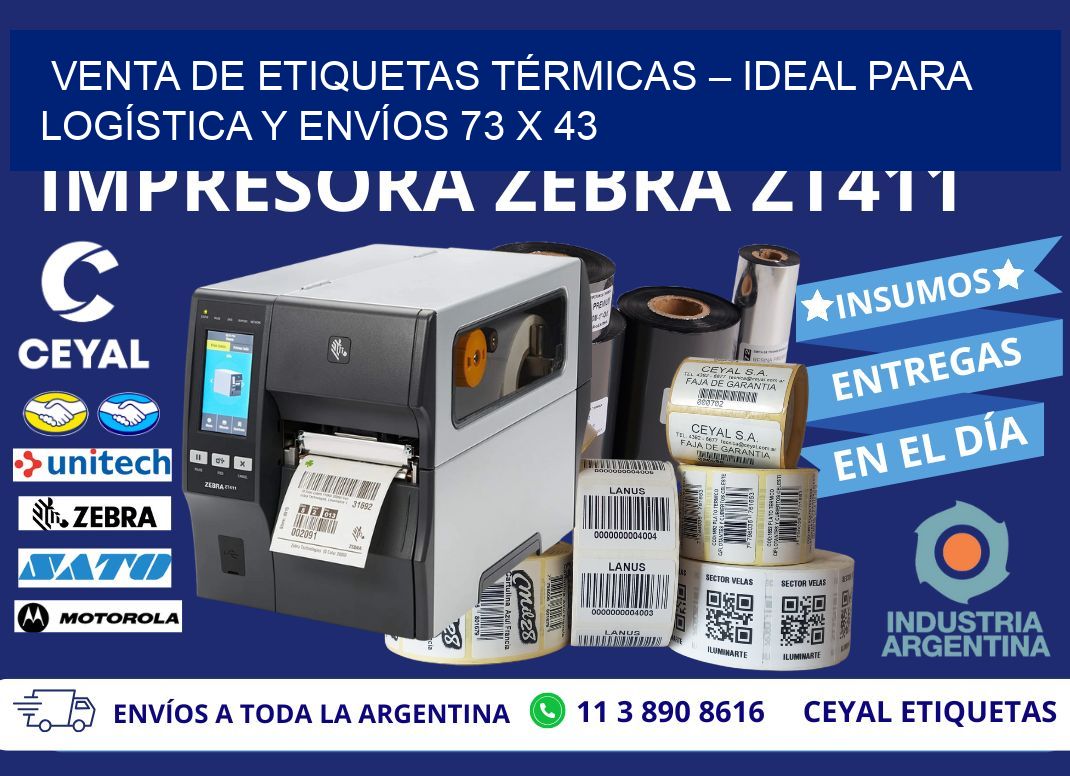 VENTA DE ETIQUETAS TÉRMICAS – IDEAL PARA LOGÍSTICA Y ENVÍOS 73 x 43